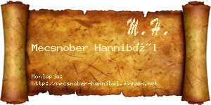 Mecsnober Hannibál névjegykártya